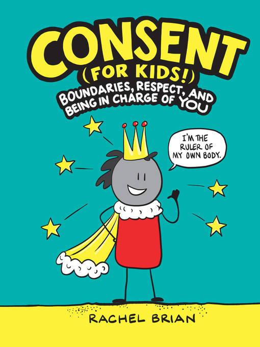 Title details for Consent (for Kids!) by Rachel Brian - Available